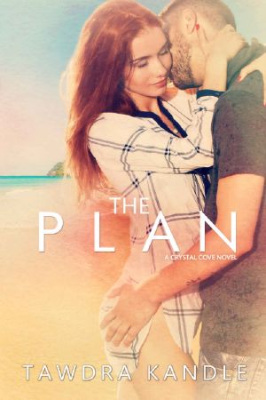 [Crystal Cove 02] • The Plan